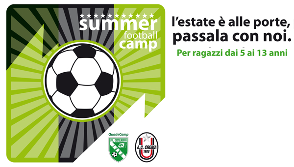 SUMMER FOOTBALL CAMP. Dalla sinergia tra A.C.Crema 1908 e Castelnuovo